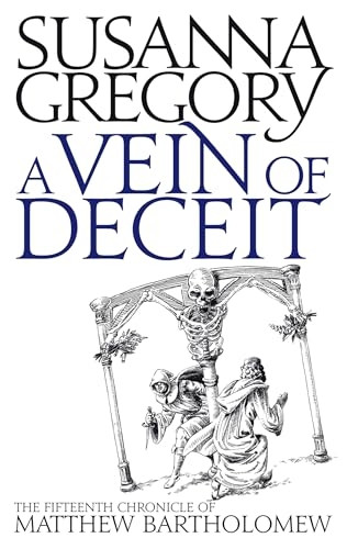 A Vein of Deceit: The Fifteenth Chronicle of Matthew Bartholomew (Matthew Bartholomew Chronicles