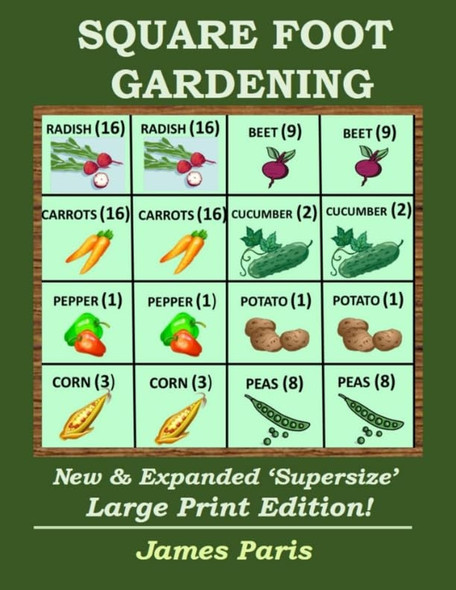 Square Foot Gardening: New And Expanded Supersize Large Print Version
