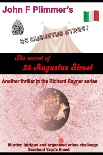The Secret of 25 Augustus Street: Another thriller in the Richard Rayner series (Victorian Detective's Casebook)