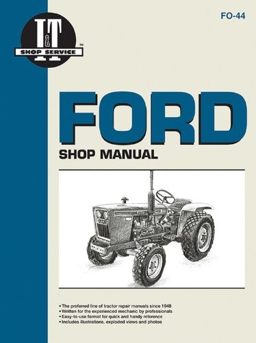 Ford Shop Service Manual: Models 1200/1300/1500/1700/1900/2110 and '10' Series (I & T Shop Service Manuals)
