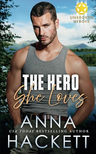 The Hero She Loves  (Unbroken Heroes)