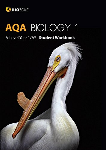 AQA Biology 1 A-Level Year 1/AS Student Workbook (Biology Student Workbook)