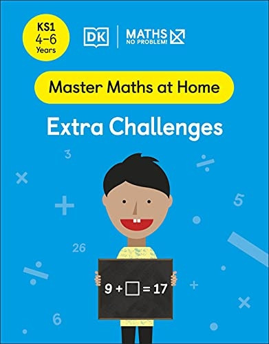 Maths - No Problem! Extra Challenges, Ages 4-6 (Key Stage 1) (Master Maths At Home)