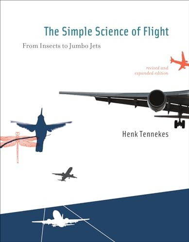 Simple Science of Flight: From Insects to Jumbo Jets
