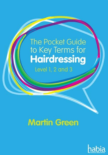 The Pocket Guide to Key Terms for Hairdressing Level 1, 2 and 3