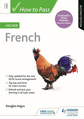 How to Pass Higher French: Second Edition (How To Pass - Higher Level)