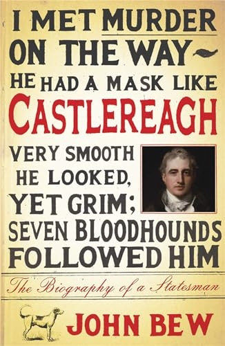 Castlereagh: The Biography of a Statesman