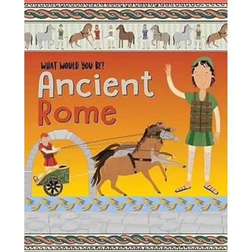 WHAT WOULD YOU BE IN ANCIENT ROME? (WHAT WOULD YOU BE IN...?)
