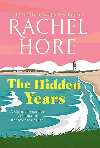 The Hidden Years: Secrets, betrayal and loss in wartime Cornwall: the captivating new novel from the million-copy bestseller.