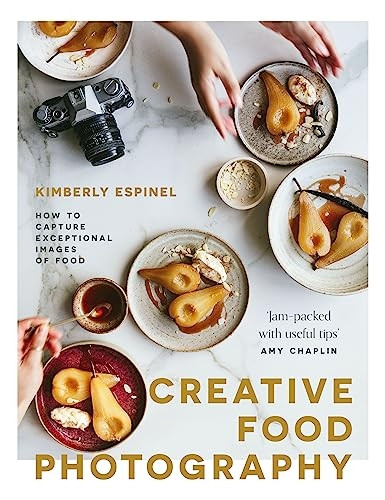 Creative food photography: How to capture exceptional images of food