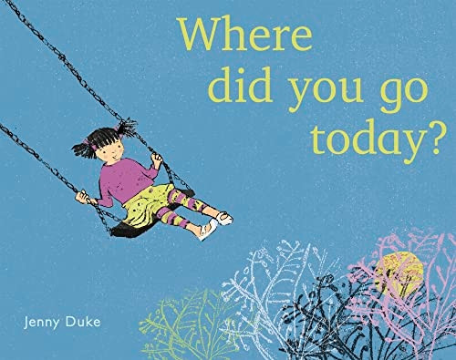 Where did you go today? (Child's Play Library)