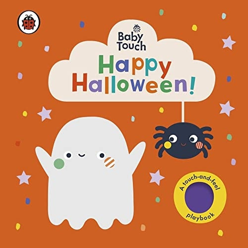 Baby Touch: Happy Halloween!: A touch-and-feel playbook (Baby Touch) [Board book]