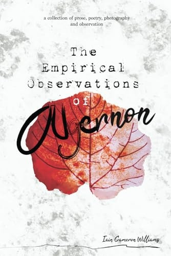 The Empirical Observations of Algernon, 1 (Empirical Observations of Algernon The)
