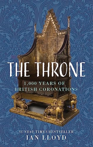 The Throne: 1,000 Years of British Coronations