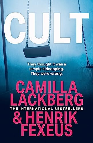 Cult (Mina Dabiri and Vincent Walder, Book 2) (Mina Dabiri and Vincent Walder)