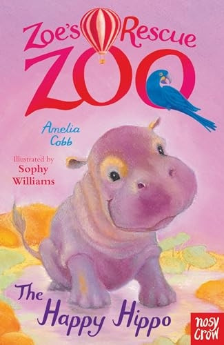 Zoe's Rescue Zoo: The Happy Hippo - Zoe's Rescue Zoo