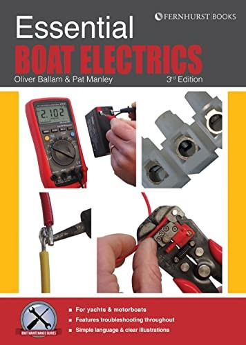 Essential Boat Electrics: Carry out Electrical Jobs Onboard Properly & Safely (Boat Maintenance Guides)