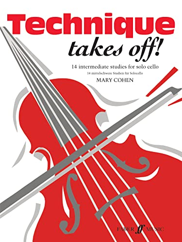Technique Takes Off!: (Solo Cello)