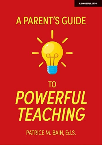 Powerful Teaching: A Guide for Parents