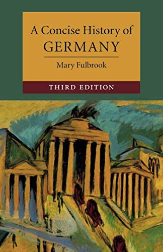 Cambridge Concise Histories: A Concise History of Germany