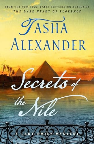 Secrets of the Nile: A Lady Emily Mystery (Lady Emily Mysteries)
