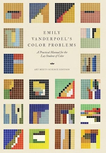 Emily Vanderpoel's Color Problems: A Practical Manual for the Lay Student of Color