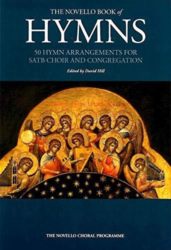 The Novello Book Of Hymns: 50 Hymn Arrangements for SATB Choir and Congregation