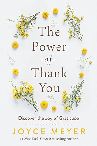 The Power of Thank You: Discover the Joy of Gratitude