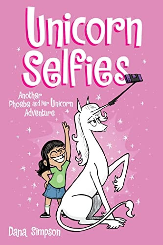 Unicorn Selfies: Another Phoebe and Her Unicorn Adventure (Phoebe and Her Unicorn)