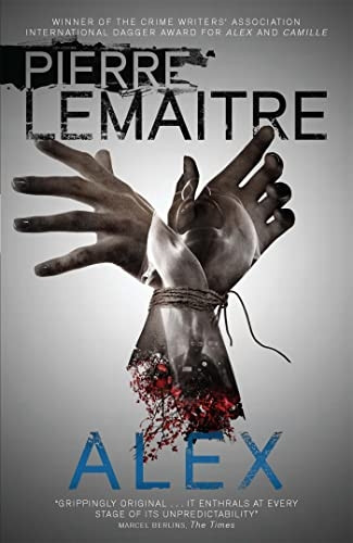Alex: Book Two of the Brigade Criminelle Trilogy (Brigade Criminelle Series)