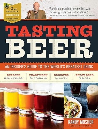 Tasting Beer: An Insider's Guide to the World's Greatest Drink