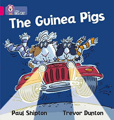 The Guinea Pigs: Band 01a/Pink A (Collins Big Cat)