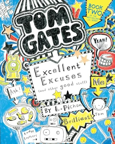 Tom Gates: Excellent Excuses (and Other Good Stuff)