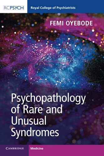 Psychopathology of Rare and Unusual Syndromes