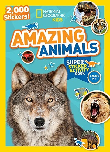 National Geographic Kids Amazing Animals Super Sticker Activity Book: 2,000 Stickers! (Ng Sticker Activity Books)