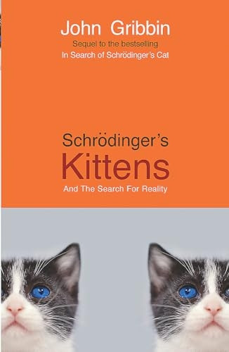 Schrodinger's Kittens and the Search for Reality