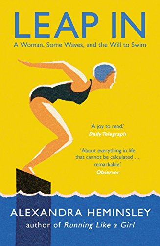 Leap In: A Woman, Some Waves,and the Will to Swim
