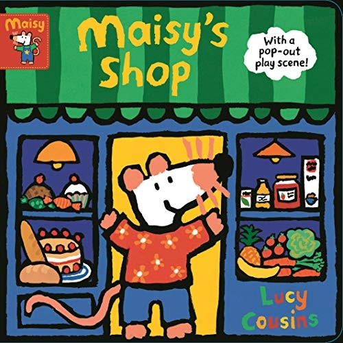 Maisy's Shop: With a pop-out play scene! [Board book]