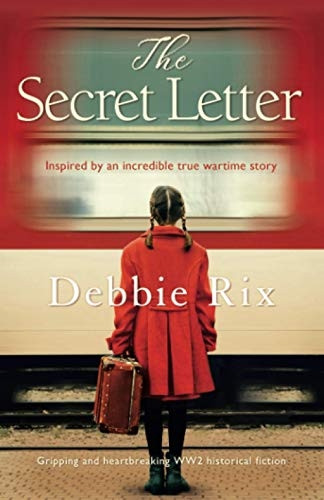The Secret Letter: Gripping and heart-breaking WW2 historical fiction