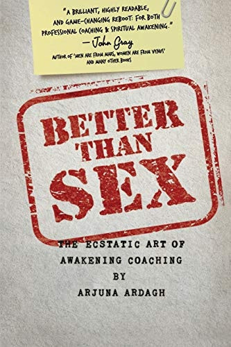 Used (gd . Sex: The Ecstatic Art Of Awakening Coaching By Arjuna Arda