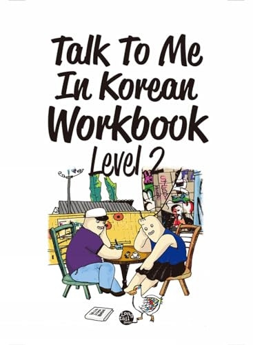 Talk to Me in Korean Workbook: Level 2