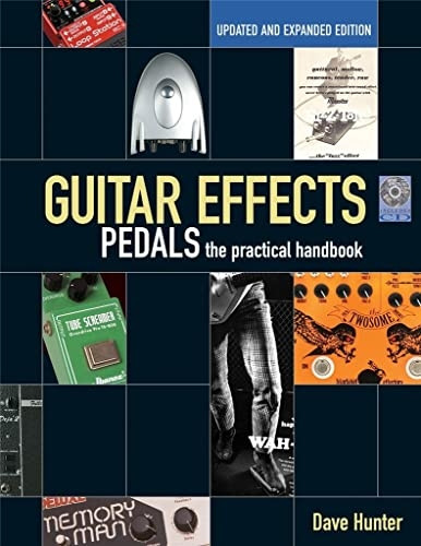 Guitar Effects Pedals: The Practical Handbook (Handbook Series)