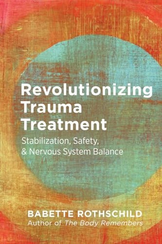 Revolutionizing Trauma Treatment: Phased Recovery Via Sensory & Autonomic Balance