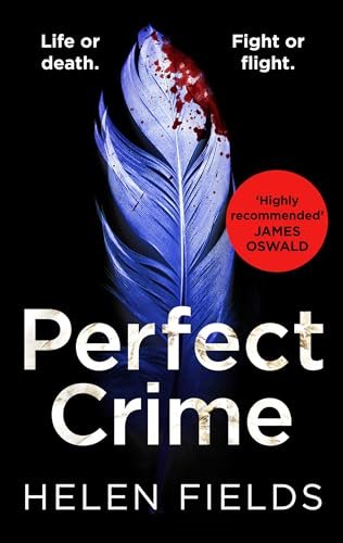 Perfect Crime (A DI Callanach Thriller, Book 5) (A DI Callanach Thriller)