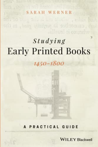 Studying Early Printed Books, 1450-1800: A Practical Guide