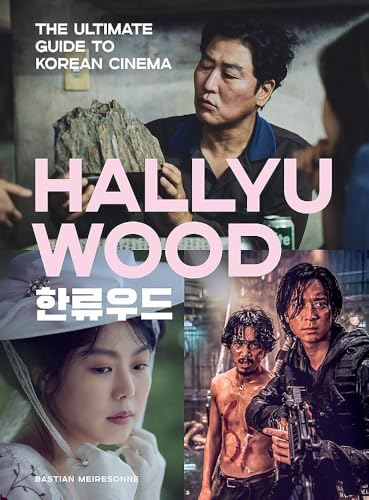 Hallyuwood: The Ultimate  Guide to Korean Cinema