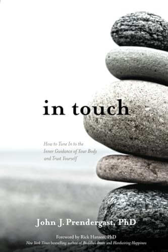 In Touch: How to Tune in to the Inner Guidance of Your Body and Trust Yourself