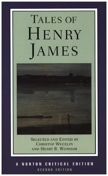 Tales of Henry James (Norton Critical Edition)