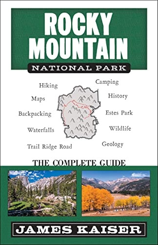 Rocky Mountain National  - Park: The Complete Guide:  - (Color Travel Guide)