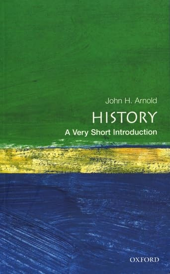 History: A Very Short Introduction (Very Short Introductions)